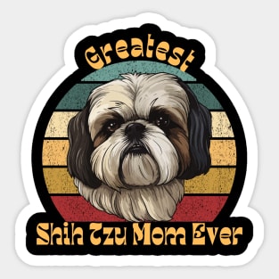 Greatest Shih Tzu Mom Sticker